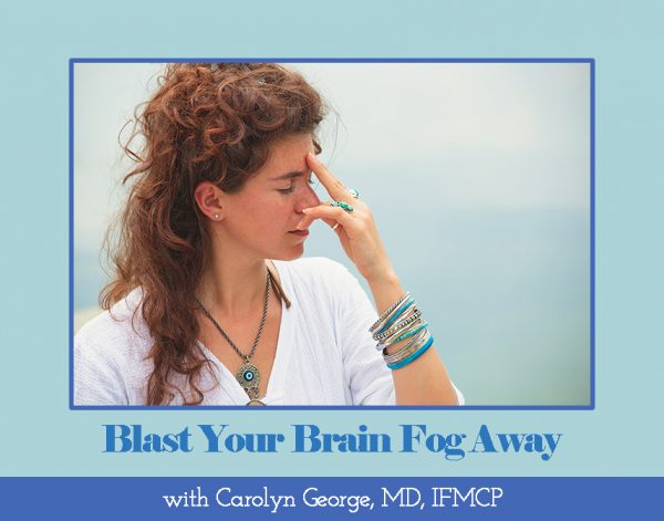 Blast Your Brain Fog Away